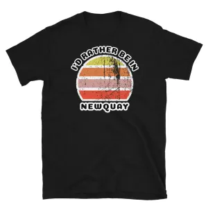 I'd Rather Be In Newquay T-Shirt | Vintage Sunset