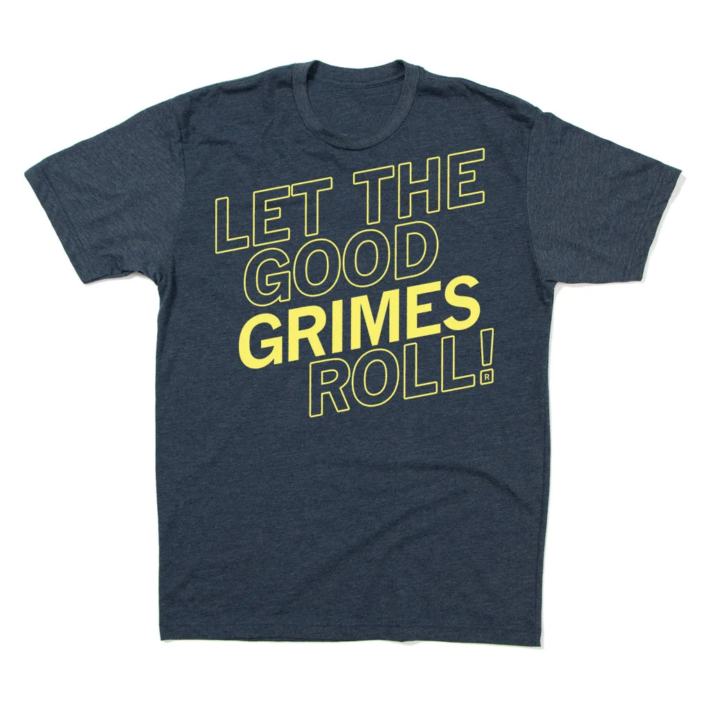Let the Good Grimes Roll (R)