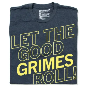 Let the Good Grimes Roll (R)