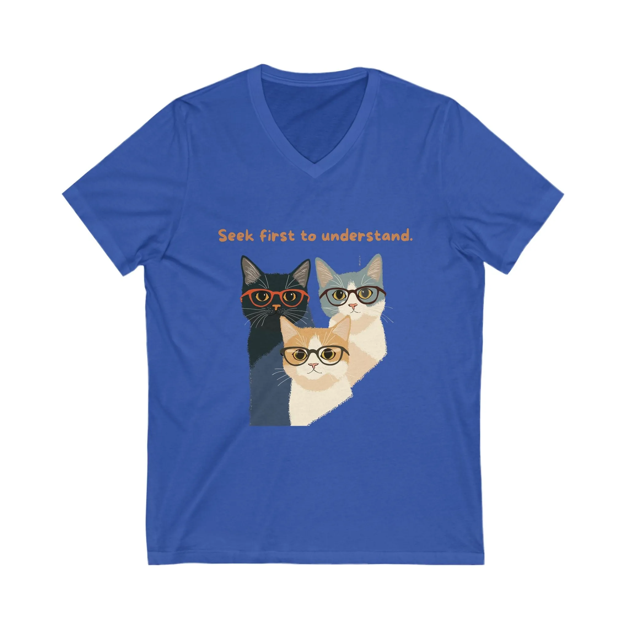 Seek First to Understand Cat V-Neck | Wise Cats Unisex Tee | Intellectual Pet Lover Gift