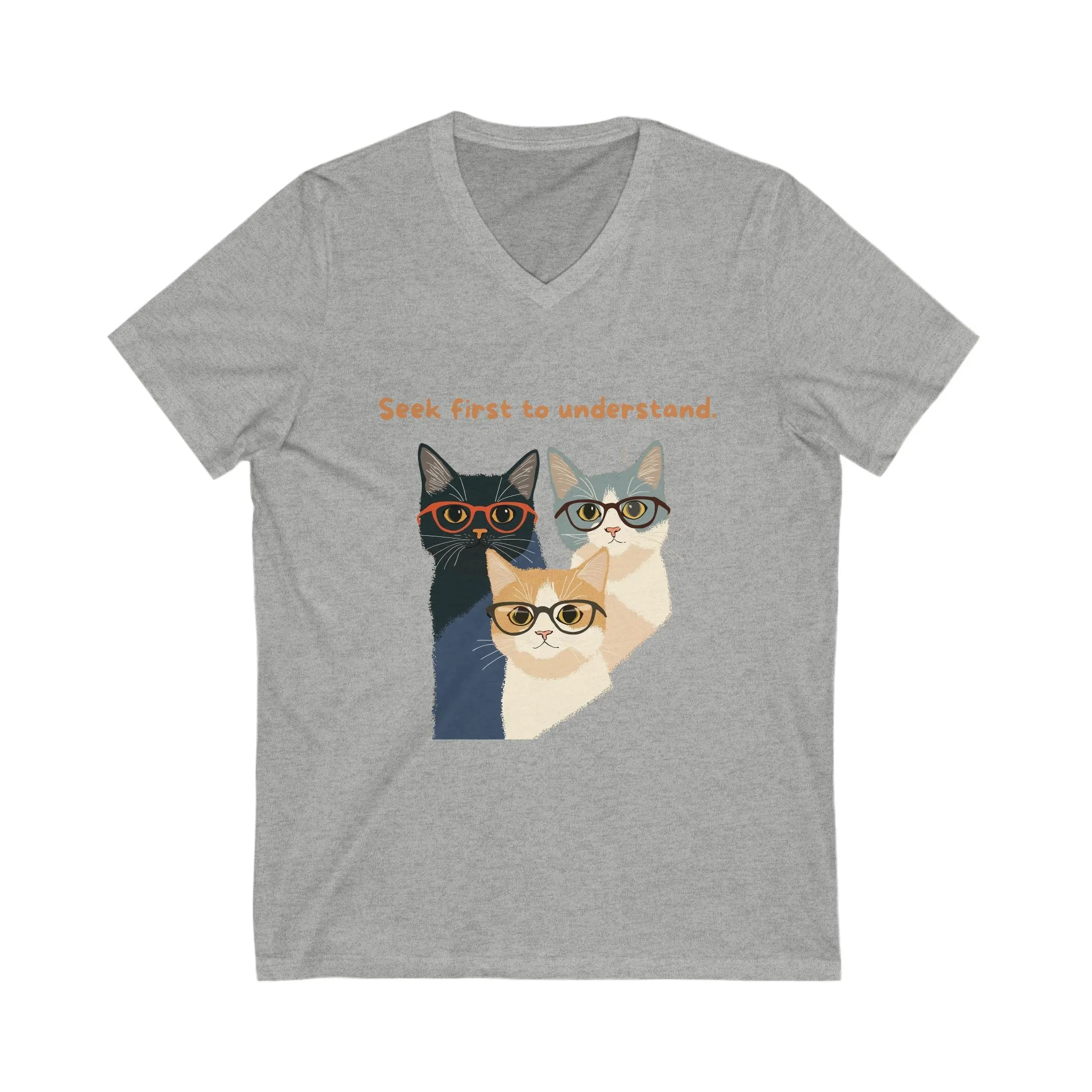 Seek First to Understand Cat V-Neck | Wise Cats Unisex Tee | Intellectual Pet Lover Gift