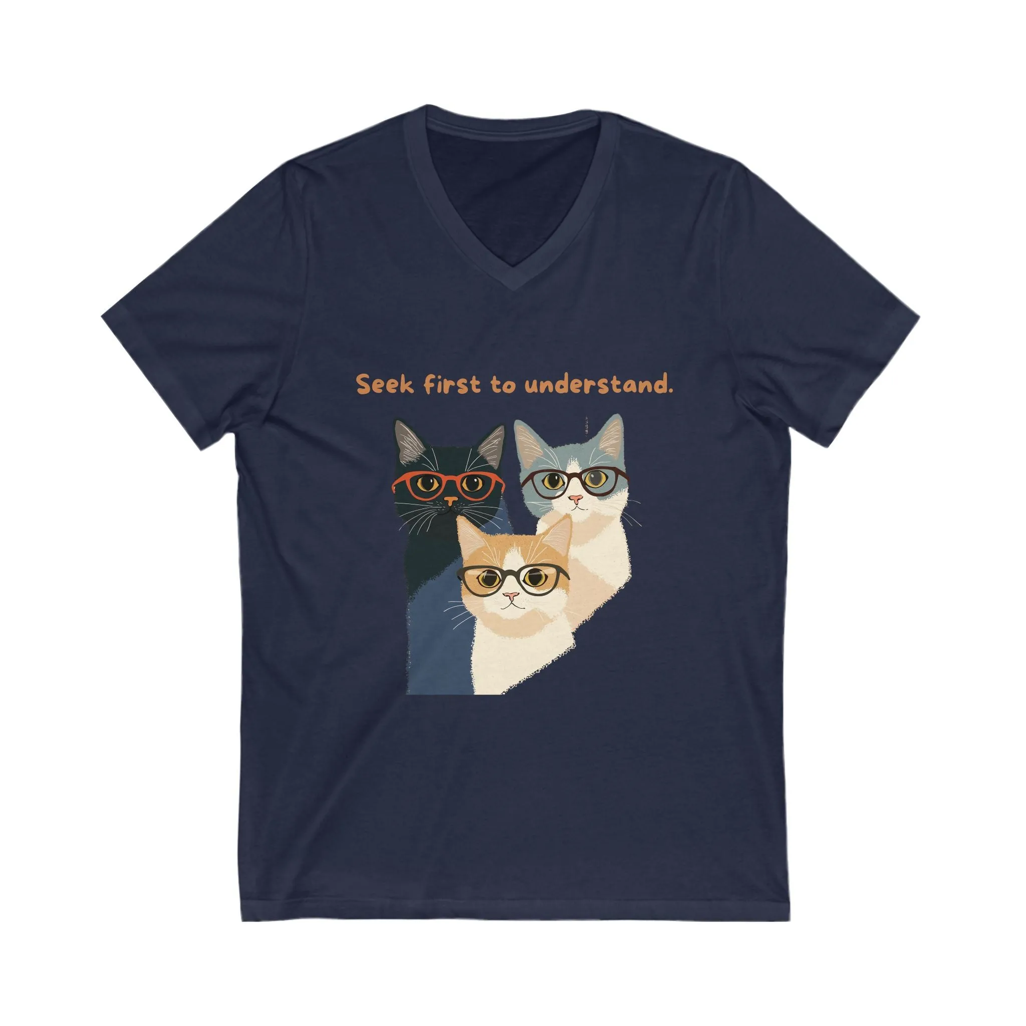Seek First to Understand Cat V-Neck | Wise Cats Unisex Tee | Intellectual Pet Lover Gift