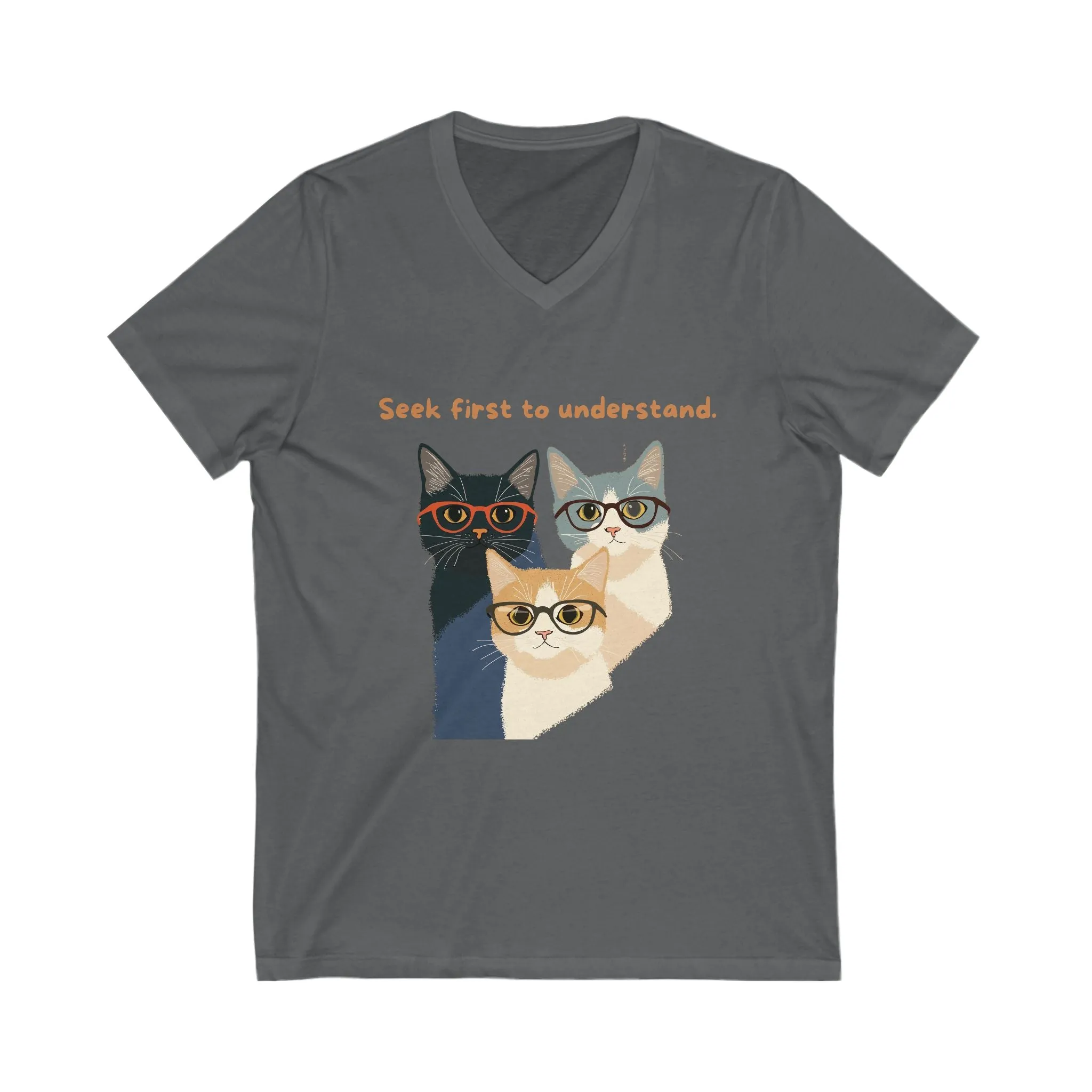 Seek First to Understand Cat V-Neck | Wise Cats Unisex Tee | Intellectual Pet Lover Gift